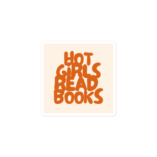 Hot Girls Read Books Sticker | Feminist Sticker | Bookworm Sticker