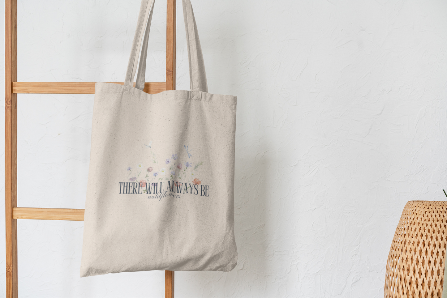 Nature's Promise: "There Will Always Be Wildflowers" Eco-Friendly Tote Bag